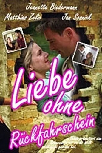 Liebe ohne Rückfahrschein Poster of Liebe ohne Rückfahrschein
