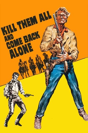 Kill Them All and Come Back Alone Poster of Kill Them All and Come Back Alone