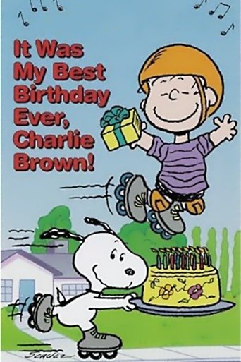 It Was My Best Birthday Ever, Charlie Brown! Poster of It Was My Best Birthday Ever, Charlie Brown!