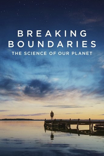 Breaking Boundaries: The Science of Our Planet Poster of Breaking Boundaries: The Science of Our Planet