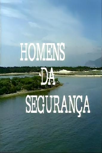 Os Homens da Segurança Poster of Os Homens da Segurança