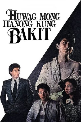 Huwag Mong Itanong Kung Bakit Poster of Huwag Mong Itanong Kung Bakit
