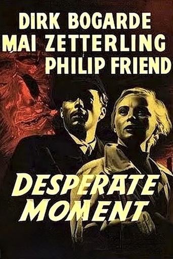 Desperate Moment Poster of Desperate Moment