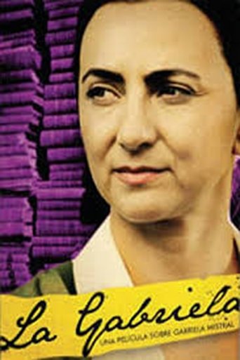 La Gabriela: Una historia sobre Gabriela Mistral Poster of La Gabriela: Una historia sobre Gabriela Mistral