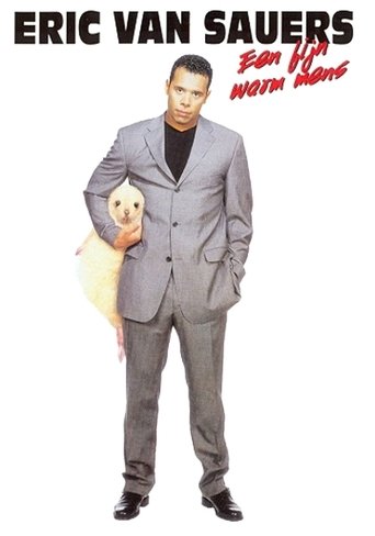 Eric van Sauers: Een Fijn Warm Mens Poster of Eric van Sauers: Een Fijn Warm Mens