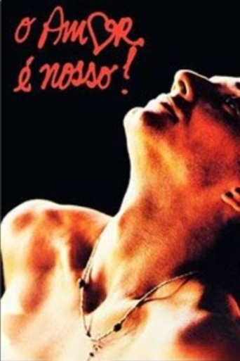 O Amor é Nosso! Poster of O Amor é Nosso!