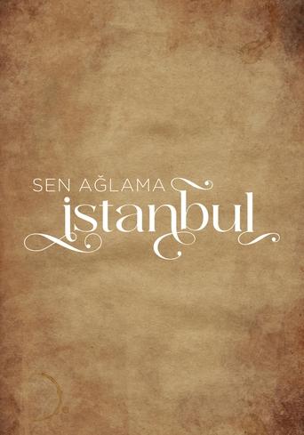 Don't Cry Istanbul Poster of Don't Cry Istanbul
