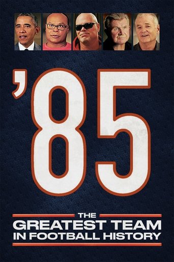 '85: The Greatest Team in Football History Poster of '85: The Greatest Team in Football History
