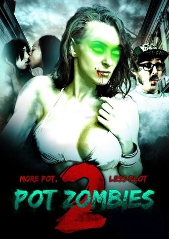 Pot Zombies 2: More Pot, Less Plot Poster of Pot Zombies 2: More Pot, Less Plot