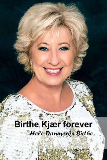 Birthe Kjær forever: Hele Danmarks Birthe Poster of Birthe Kjær forever: Hele Danmarks Birthe