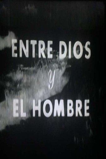 Entre Dios y el hombre Poster of Entre Dios y el hombre