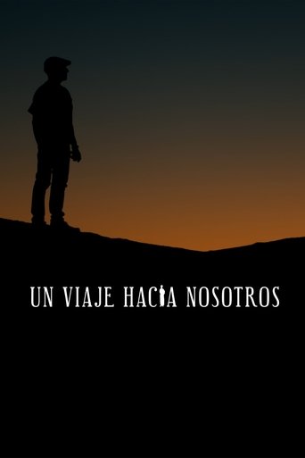 Un viaje hacia nosotros Poster of Un viaje hacia nosotros