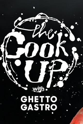 The Cook Up with Ghetto Gastro Poster of The Cook Up with Ghetto Gastro