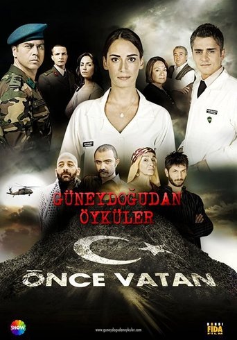 Güneydoğu'dan Öyküler: Önce Vatan Poster of Güneydoğu'dan Öyküler: Önce Vatan