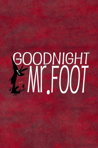 Goodnight, Mr. Foot Poster of Goodnight, Mr. Foot