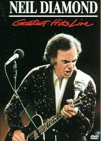 Neil Diamond: Greatest Hits Live Poster of Neil Diamond: Greatest Hits Live