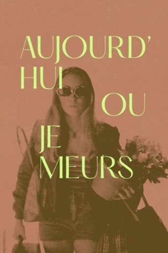 Aujourd'hui ou je meurs Poster of Aujourd'hui ou je meurs