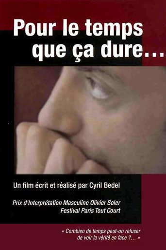 Pour Le Temps que ça Dure Poster of Pour Le Temps que ça Dure