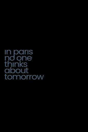 In Paris No One Thinks About Tomorrow Poster of In Paris No One Thinks About Tomorrow