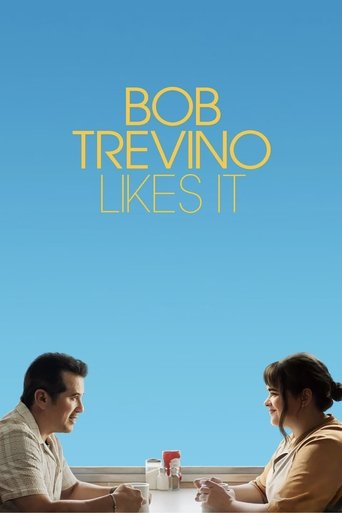 Bob Trevino Likes It Poster of Bob Trevino Likes It