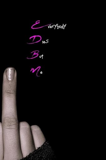 Everybody Dies But Me Poster of Everybody Dies But Me