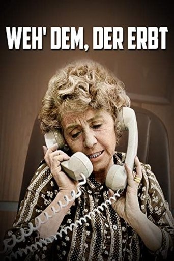 Weh' dem, der erbt Poster of Weh' dem, der erbt