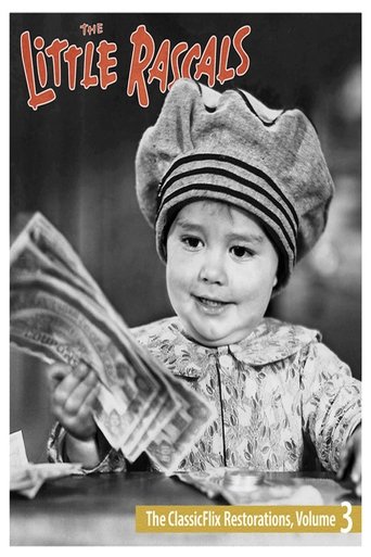 The Little Rascals - The ClassicFlix Restorations, Volume 3 Poster of The Little Rascals - The ClassicFlix Restorations, Volume 3