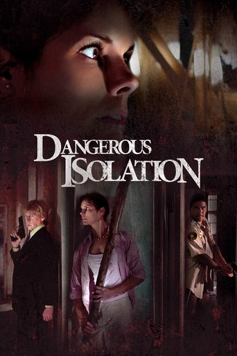 Dangerous Isolation Poster of Dangerous Isolation