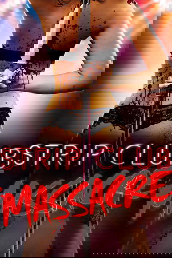 Strip Club Massacre Poster of Strip Club Massacre