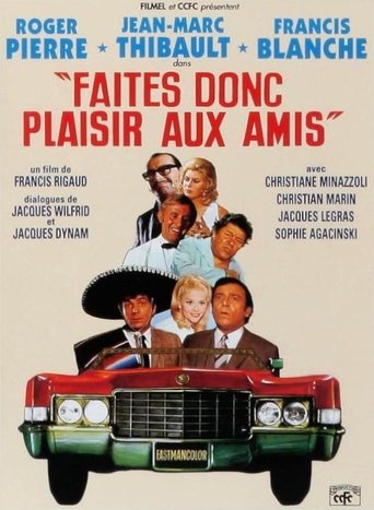 Faites donc plaisir aux amis Poster of Faites donc plaisir aux amis