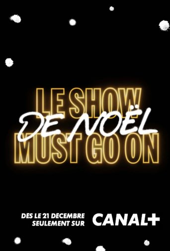 Le Show de Noël Must Go On Poster of Le Show de Noël Must Go On