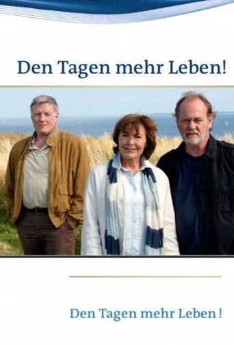 Den Tagen mehr Leben! Poster of Den Tagen mehr Leben!