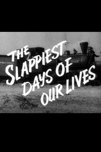 The Slappiest Days of Our Lives Poster of The Slappiest Days of Our Lives
