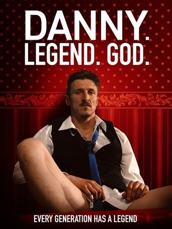 Danny. Legend. God. Poster of Danny. Legend. God.