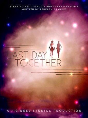 Last Day Together Poster of Last Day Together