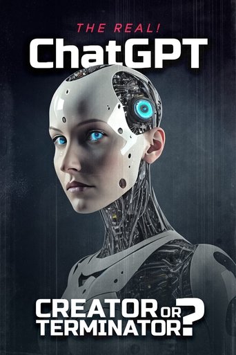 The Real! ChatGPT: Creator or Terminator? Poster of The Real! ChatGPT: Creator or Terminator?