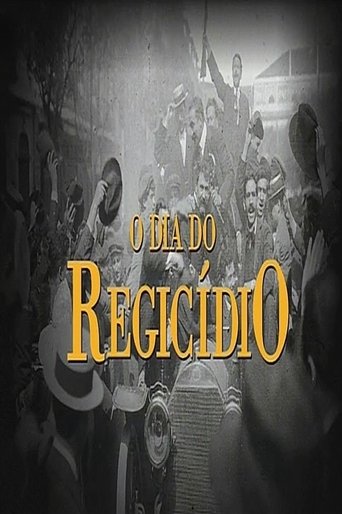 O Dia do Regicídio Poster of O Dia do Regicídio