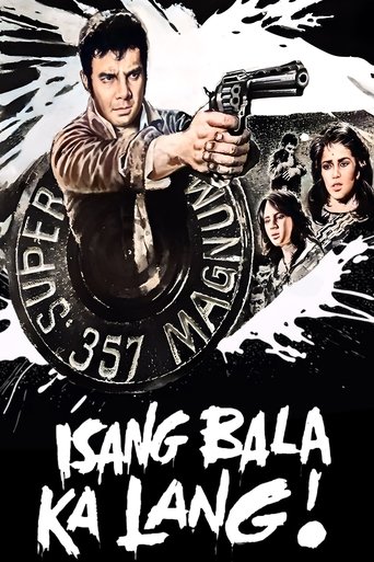 Isang Bala Ka Lang Poster of Isang Bala Ka Lang