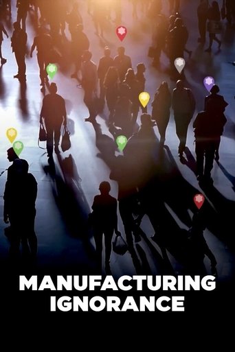 Manufacturing Ignorance Poster of Manufacturing Ignorance