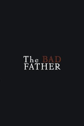 The Bad Father Poster of The Bad Father