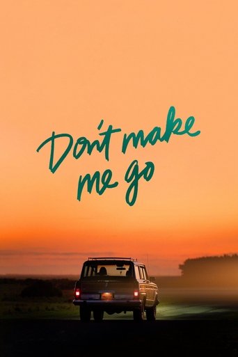 Don't Make Me Go Poster of Don't Make Me Go