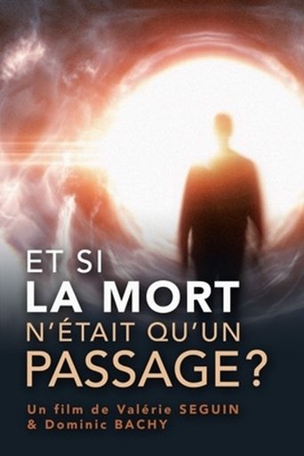 Et si la mort n’était qu’un passage ? : Comment s’y préparer ? Poster of Et si la mort n’était qu’un passage ? : Comment s’y préparer ?