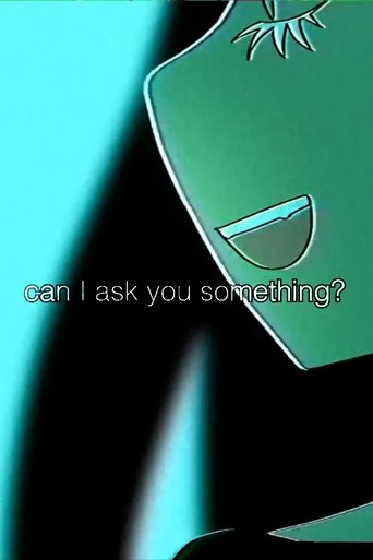can I ask you something? Poster of can I ask you something?