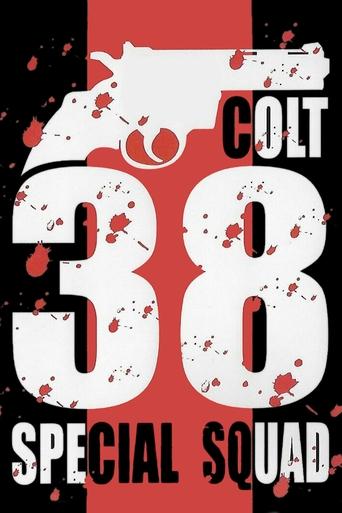 Colt 38 Special Squad Poster of Colt 38 Special Squad