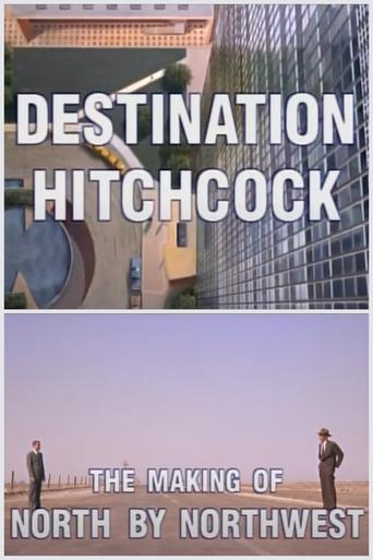 Destination Hitchcock: The Making of 'North by Northwest' Poster of Destination Hitchcock: The Making of 'North by Northwest'