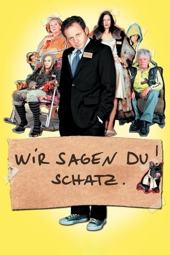 Wir sagen Du! Schatz. Poster of Wir sagen Du! Schatz.