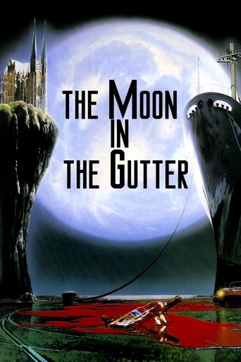 The Moon in the Gutter Poster of The Moon in the Gutter