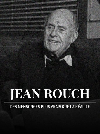 Jean Rouch, des mensonges plus vrais que la réalité Poster of Jean Rouch, des mensonges plus vrais que la réalité