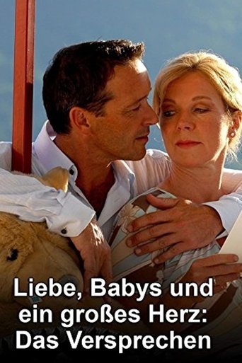 Liebe, Babys und ein großes Herz – Das Versprechen Poster of Liebe, Babys und ein großes Herz – Das Versprechen