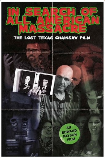 In Search of All American Massacre: The Lost Texas Chainsaw Film Poster of In Search of All American Massacre: The Lost Texas Chainsaw Film